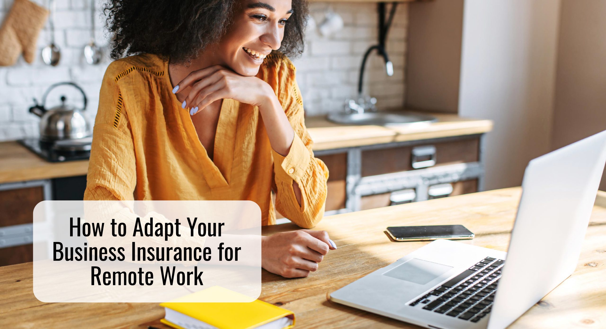 How to Adapt Your Business Insurance for Remote Work